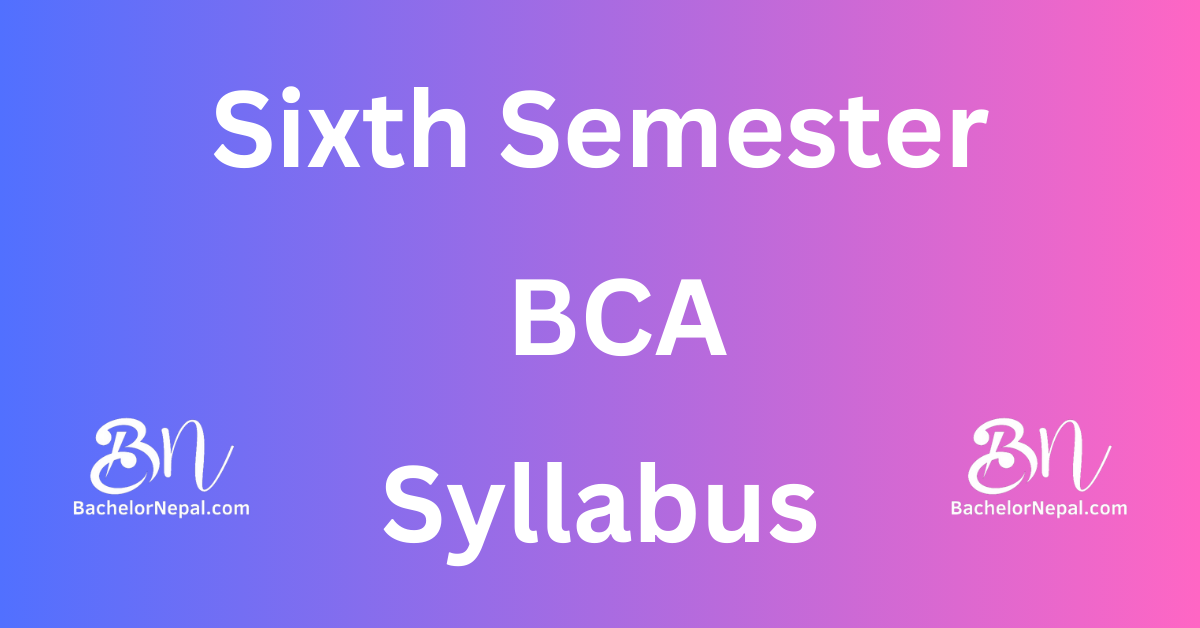 BCA Sixth SEM Syllabus